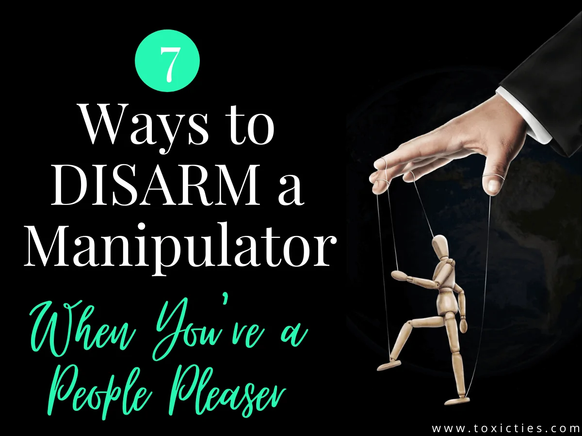 how-to-disarm-a-manipulator-when-you-re-a-people-pleaser