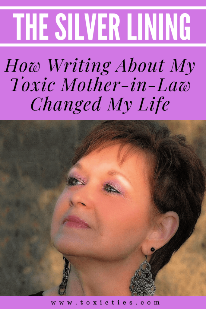 Writing About My Toxic Mother-in-Law Changed My Life