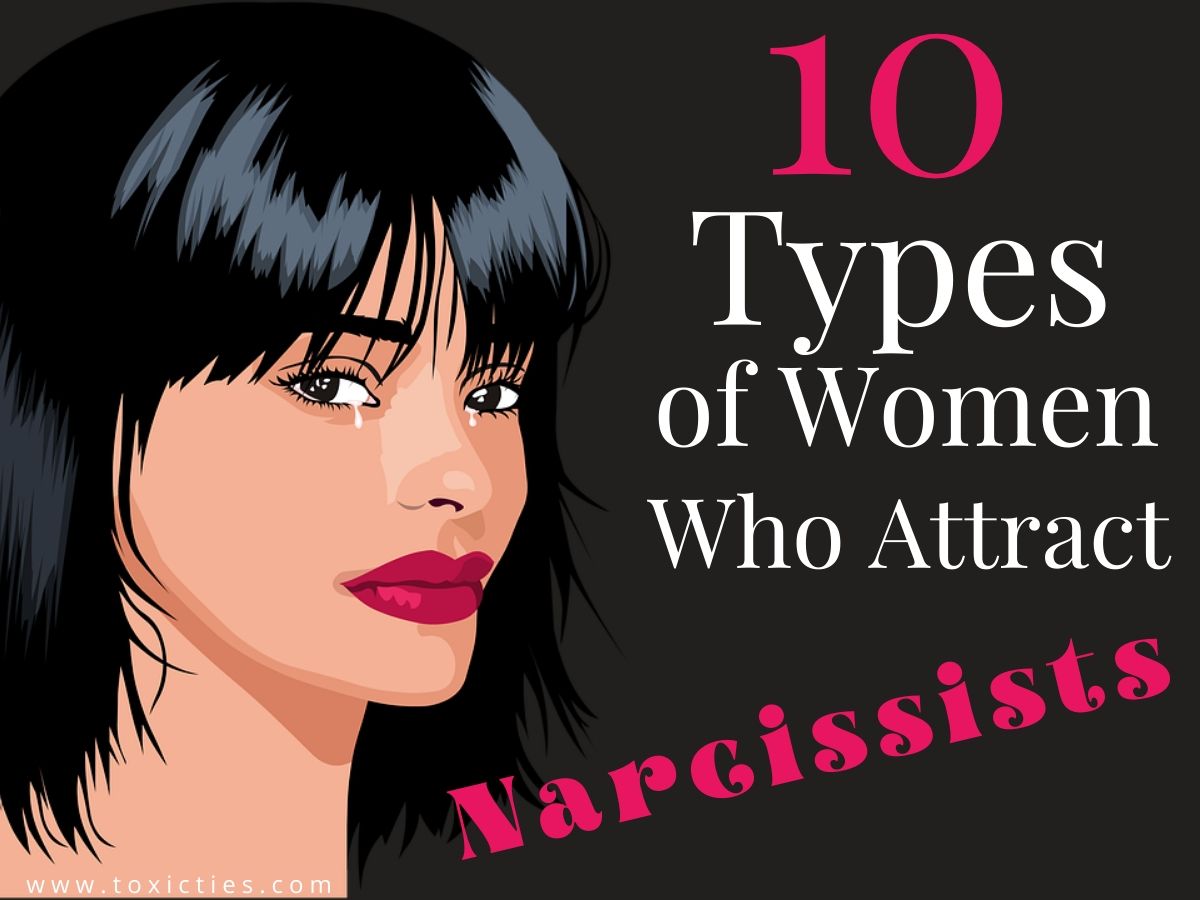 What type of woman do narcissists marry