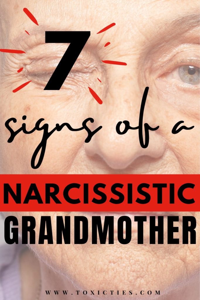 These 7 telltale signs of a #narcissisticgrandmother will help you identify and label #narcissisticabuse in your family, and protect your kids from it. #toxicgrandparent #toxicfamily #npd #narcissisticmother #narcissisticmotherinlaw