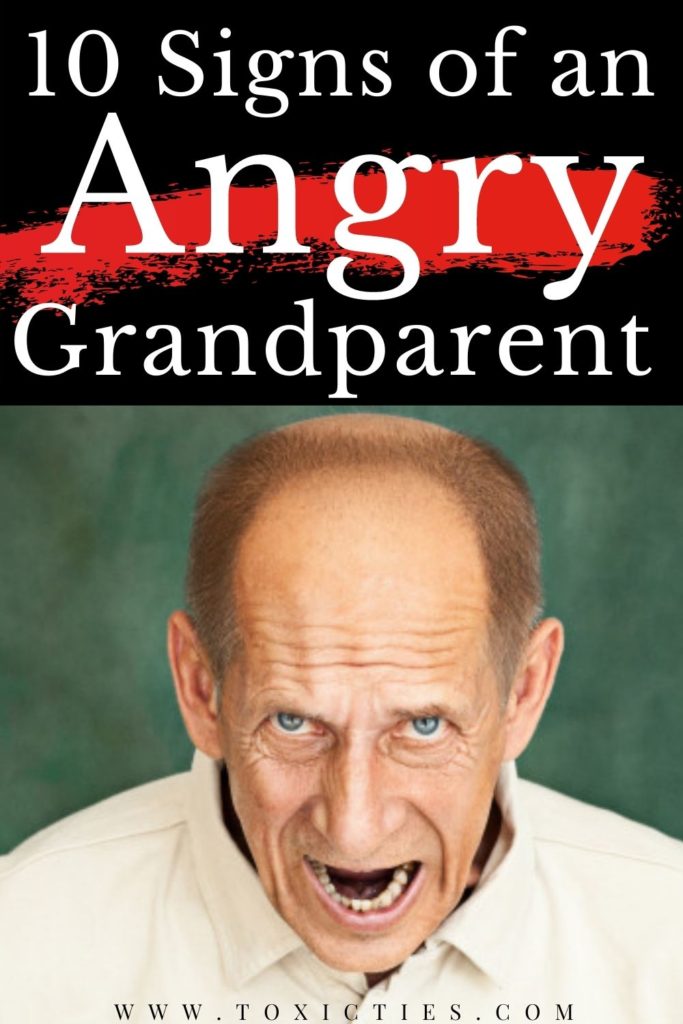 Everything you need to know about an #angrygrandparent: the signs, the nature of their anger, and how to talk to your kids about it. #anger #angryparent #toxicgrandparent #narcissisticgrandparent