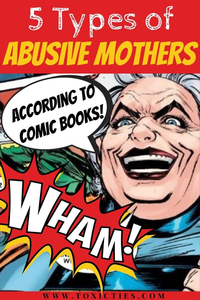Which DC or Marvel #comicbook character is your #abusivemother? A humorous look at #difficultmothers for comic book nerds. #toxicmother #toxicparents #abusiveparents