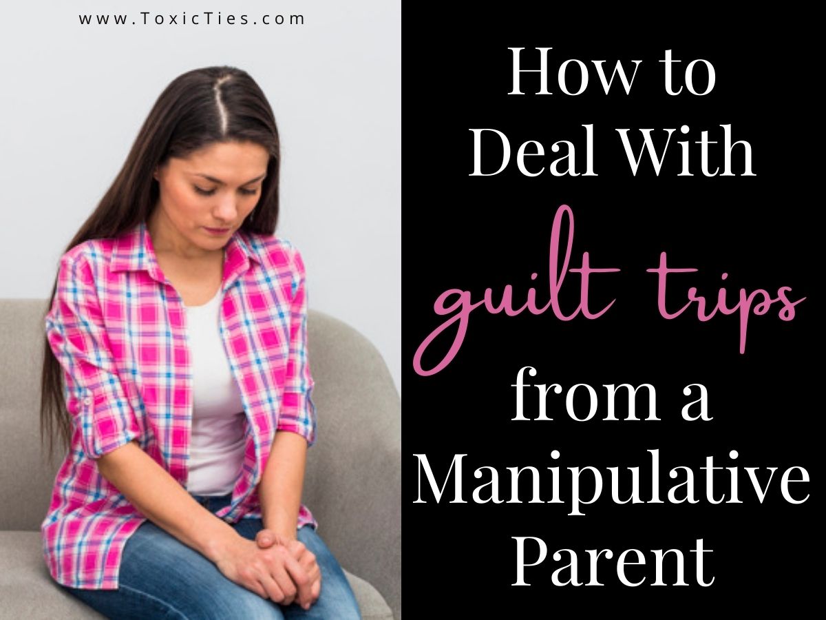 narcissist parent guilt trip