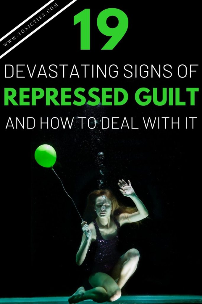 The most glaring and damaging signs that you are suffering from insidious repressed #guilt, and 5 effective ways of dealing with it. #repressedguilt #repressedemotions #lettinggo #selfhelp #selfhealing #forgiveness