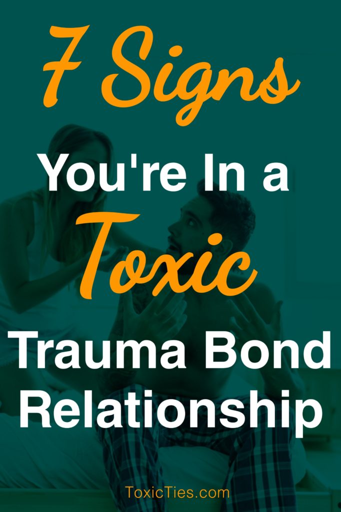 An abusive relationship is often based on a trauma bond between two people. Here are 7 clear signs your relationship is trauma-bonded. #abusiverelationship #toxicrelationship #traumabond
