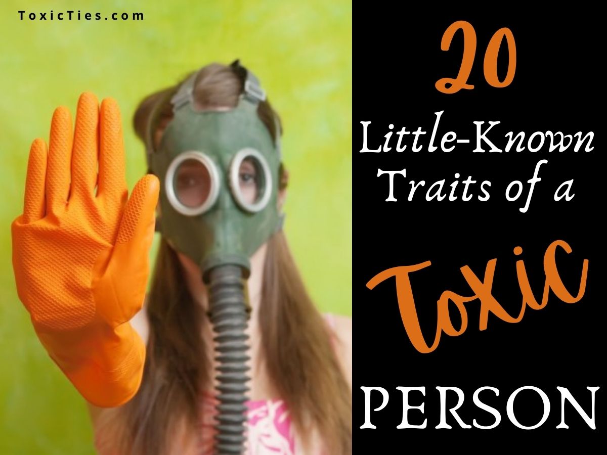 20-little-known-traits-of-a-toxic-person-toxic-ties