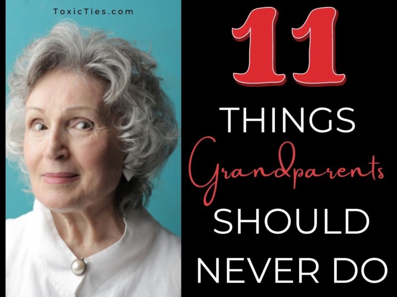grandparents should never do these 11 things