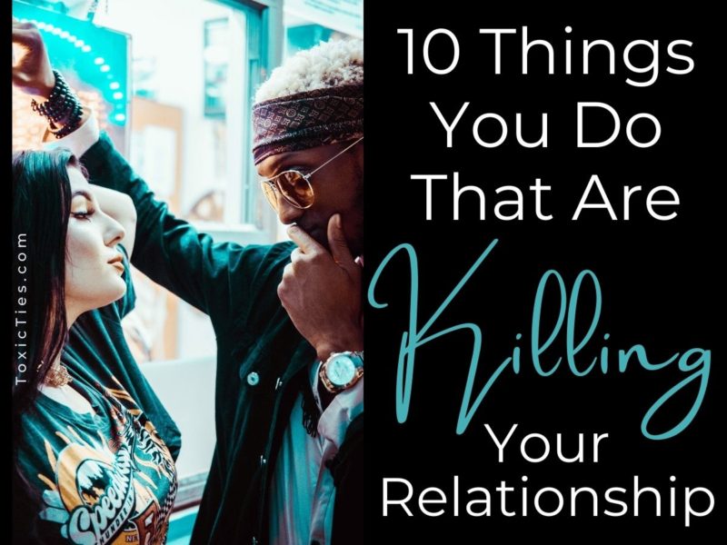 things killing your relationship