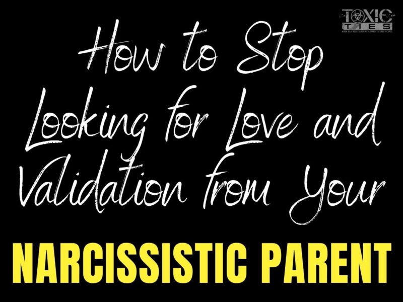 validation narcissistic parent