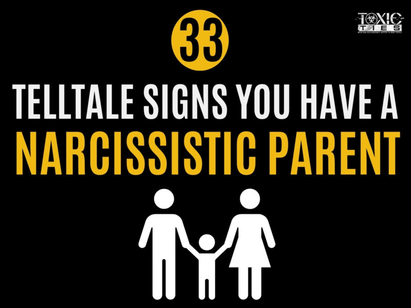 Here is the most complete list of revealing signs that you have a narcissistic parent, and how to come to terms with it.