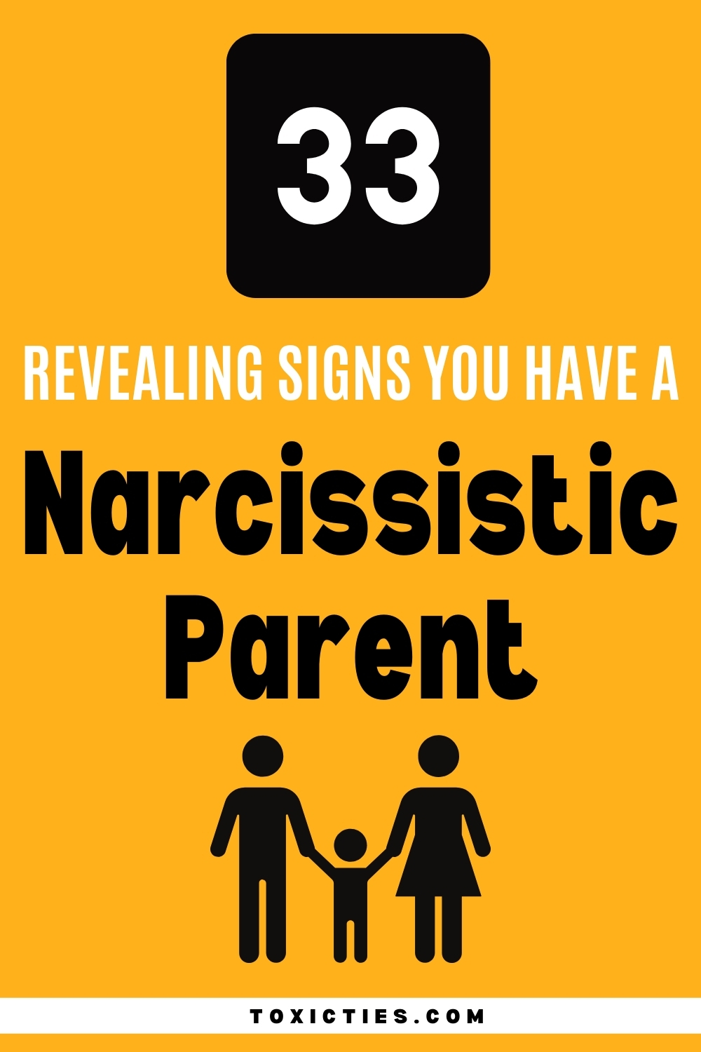 33 Revealing Signs You Have A Narcissistic Parent: The Ultimate List