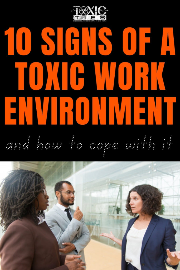 Not sure if your workplace is toxic? Here are 10 signs that you might be suffering from a toxic work environment and how to cope with it. #toxicworkplace #toxicworkenvironment #toxicboss